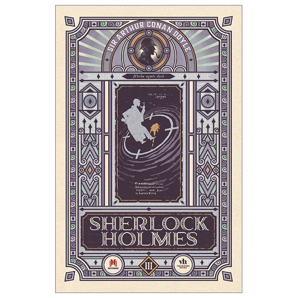 Sherlock Holmes - Tập 3 - Sir Arthur Conan Doyle (Mới 100%) Truyện trinh thám, kiếm hiệp, Huy Hoàng - SÁCH ĐẠI HỌC