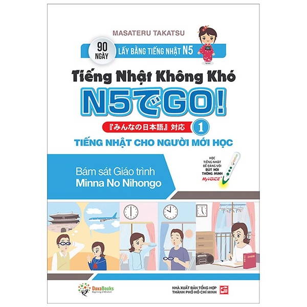 Tiếng Nhật Không Khó - Tiếng Nhật Cho Người Mới Học 1 - Masateru Takatsu (Mới 100%) Tiếng Nhật, First News - SÁCH ĐẠI HỌC