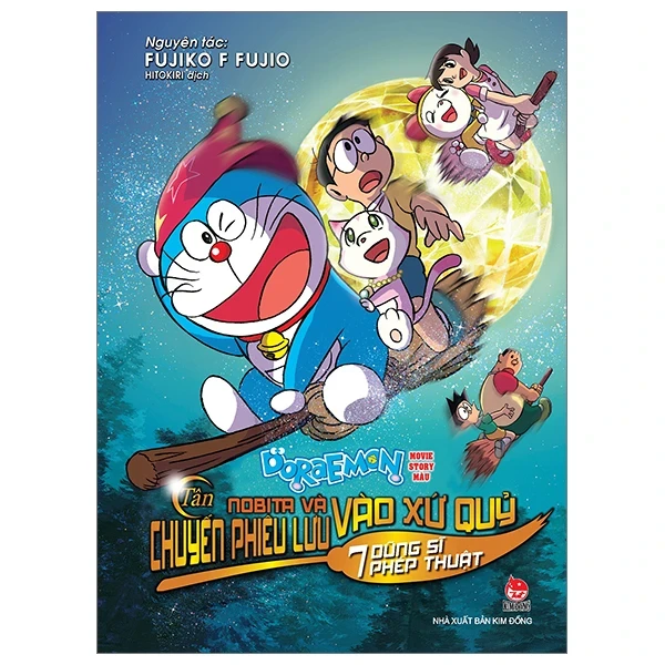 Doraemon - Movie Story Màu - Tân Nobita Và Chuyến Phiêu Lưu Vào Xứ Quỷ - 7 Dũng Sĩ Phép Thuật - Fujiko F Fujio (Mới 100%) Truyện tranh, NXB Kim Đồng - SÁCH ĐẠI HỌC