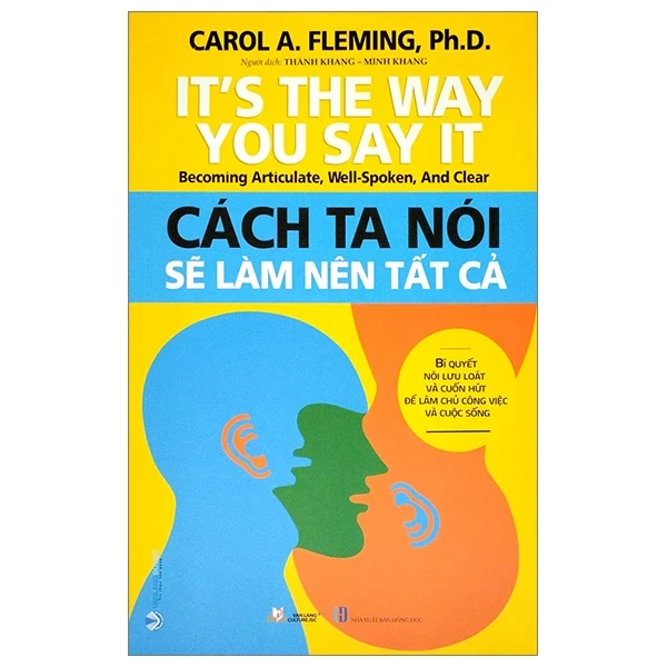 Cách Ta Nói Sẽ Làm Nên Tất Cả - Carol A. Fleming, Ph.D. (Mới 100%) Sách tư duy, kỹ năng sống, Văn Lang Books - SÁCH ĐẠI HỌC