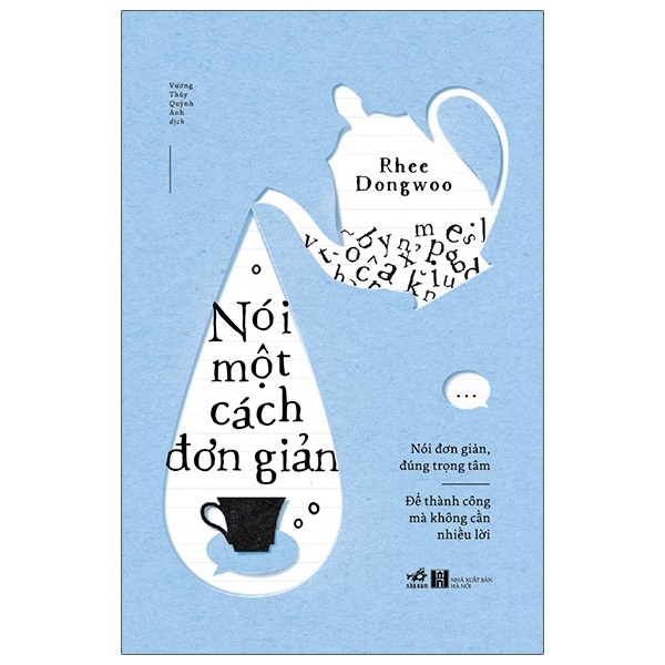Nói Một Cách Đơn Giản - Rhee Dongwoo (Mới 100%) Sách tư duy, kỹ năng sống, Nhã Nam - SÁCH ĐẠI HỌC