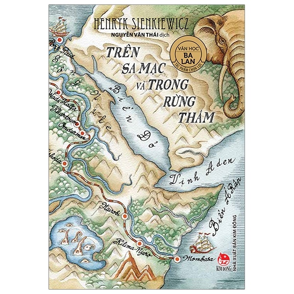 Văn Học Ba Lan - Tác Phẩm Chọn Lọc - Trên Sa Mạc Và Trong Rừng Thẳm - Henryk Sienkiewicz (Mới 100%) Truyện thiếu nhi, NXB Kim Đồng - SÁCH ĐẠI HỌC