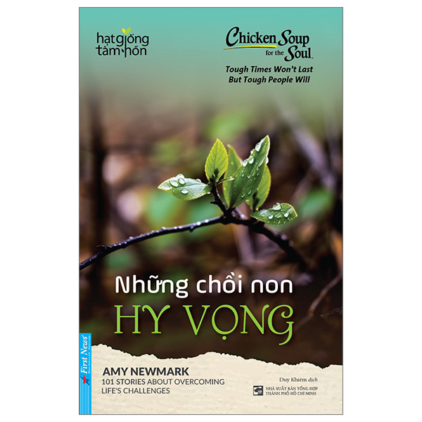 Chicken Soup For The Soul - Những Chồi Non Hy Vọng - Amy Newmark (Mới 100%) Nghệ thuật sống, First News - SÁCH ĐẠI HỌC