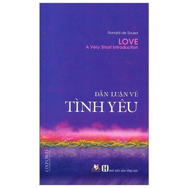Dẫn Luận Về Tình Yêu - Ronald de Sousa (Mới 100%) Triết học, Văn Lang Books - SÁCH ĐẠI HỌC