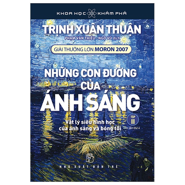 Khoa Học Khám Phá - Những Con Đường Của Ánh Sáng - Tập 2 - Trịnh Xuân Thuận (Mới 100%) Kiến thức bách khoa, NXB Trẻ - SÁCH ĐẠI HỌC