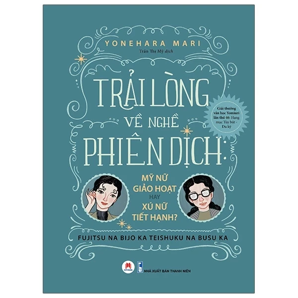 Trải Lòng Về Nghề Phiên Dịch - Yonehara mari (Mới 100%) Truyện ngắn, tản văn, Huy Hoàng - SÁCH ĐẠI HỌC