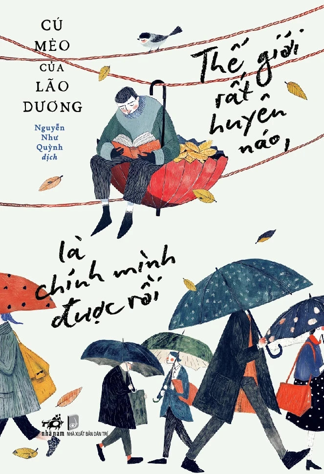 Thế Giới Rất Huyên Náo, Là Chính Mình Được Rồi - Cú Mèo Của Lão Dương (Mới 100%) Sách tâm lý, Nhã Nam - SÁCH ĐẠI HỌC