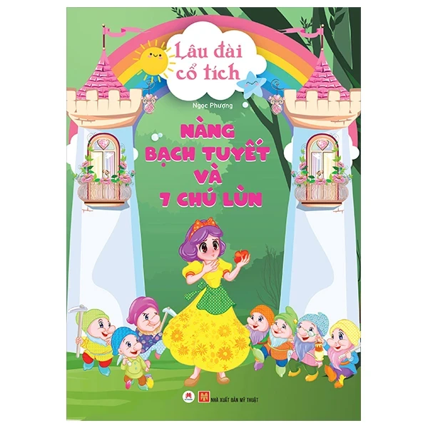 Lâu Đài Cổ Tích - Nàng Bạch Tuyết Và 7 Chú Lùn - Ngọc Phượng (Mới 100%) Truyện thiếu nhi, Huy Hoàng - SÁCH ĐẠI HỌC