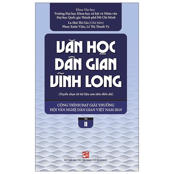 Văn Học Dân Gian Vĩnh Long - Tập 2 - La Mai Thi Gia (Mới 100%) Phóng sự, ký sự, phê bình văn học, NXB Tổng Hợp TPHCM - SÁCH ĐẠI HỌC