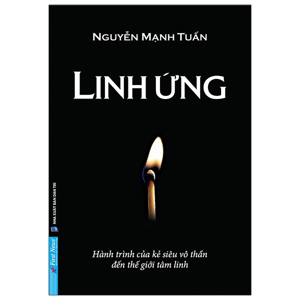 Linh Ứng - Nguyễn Mạnh Tuấn (Mới 100%) Phật giáo, First News - SÁCH ĐẠI HỌC