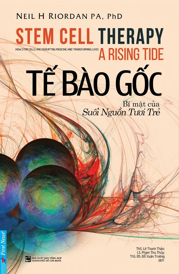 Tế Bào Gốc - Bí Mật Của Suối Nguồi Tươi Trẻ - Neil H. Riordan (Mới 100%) Sách y học hiện đại, First News - SÁCH ĐẠI HỌC