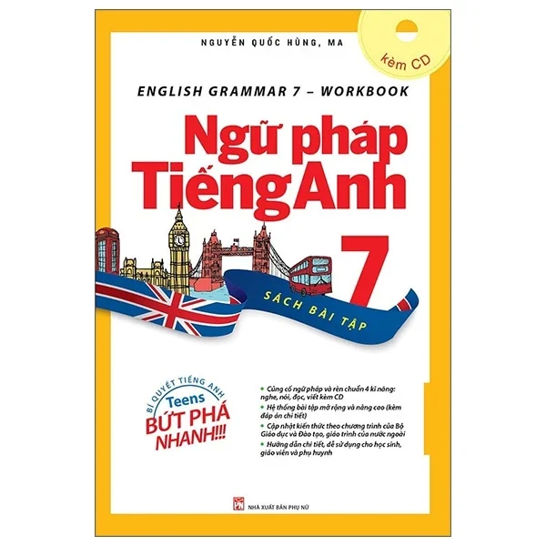 English Grammar - Ngữ Pháp Tiếng Anh 7 (Sách Bài Tập) - Nguyễn Quốc Hùng, MA (Mới 100%) Sách tham khảo cấp II, NXB Phụ Nữ - SÁCH ĐẠI HỌC