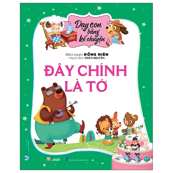 Dạy Con Bằng Kể Chuyện - Đây Chính Là Tớ - Đồng Niên (Mới 100%) Truyện thiếu nhi, Văn Lang Books - SÁCH ĐẠI HỌC