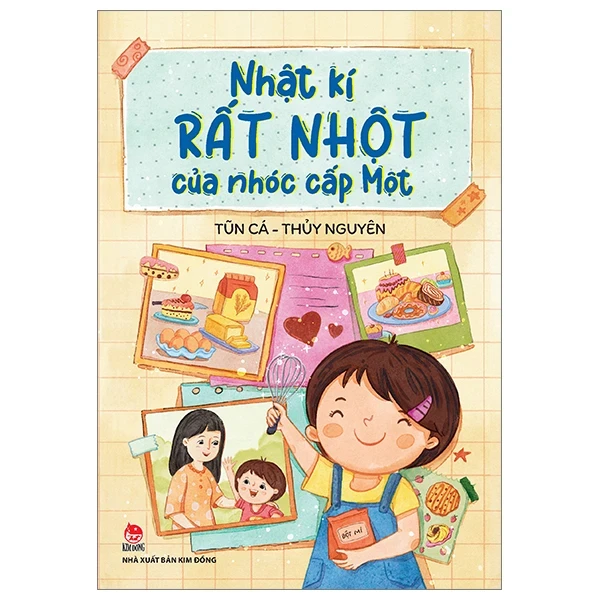 Nhật Kí Rất Nhột Của Nhóc Cấp Một - Thủy Nguyên, Tũn Cá (Mới 100%) Truyện thiếu nhi, NXB Kim Đồng - SÁCH ĐẠI HỌC