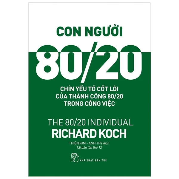 Con Người 80/20 - Richard Koch (Mới 100%) Sách tư duy, kỹ năng sống, NXB Trẻ - SÁCH ĐẠI HỌC