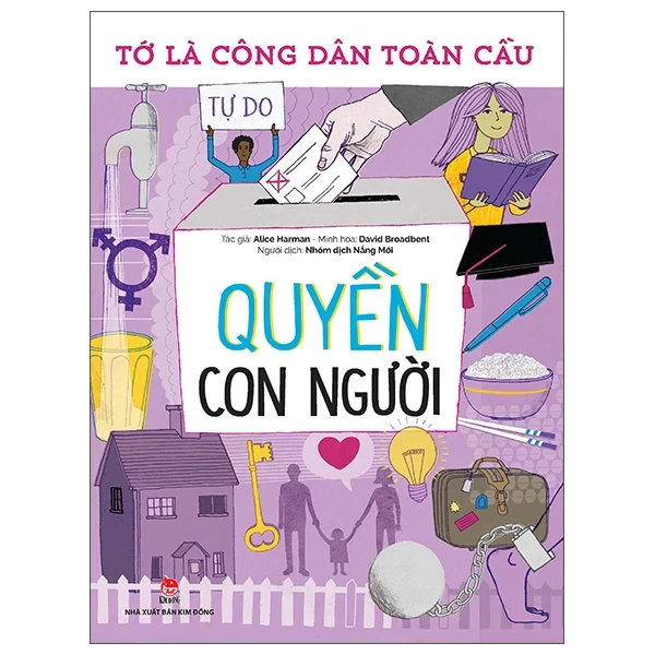 Tớ Là Công Dân Toàn Cầu - Quyền Con Người - Georgia Amson-Bradshaw (Mới 100%) Kiến thức, kỹ năng sống cho trẻ, NXB Kim Đồng - SÁCH ĐẠI HỌC