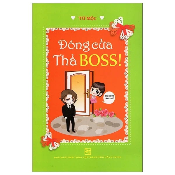 Đóng Cửa Thả Boss - Tứ Mộc (Mới 100%) Ngôn tình, NXB Tổng Hợp TPHCM - SÁCH ĐẠI HỌC