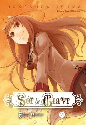 Sói & Gia Vị - Tập 6 - Isuna Hasekura (Mới 100%) Light novel, Thái Hà Books - SÁCH ĐẠI HỌC