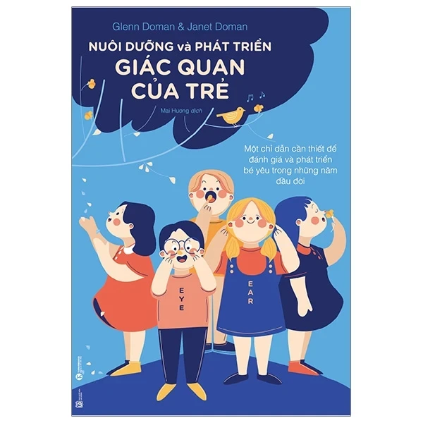 Nuôi Dưỡng Và Phát Triển Giác Quan Của Trẻ - Glenn Doman, Janet Doman (Mới 100%) Phát triển kỹ năng, trí tuệ cho trẻ, Thái Hà Books - SÁCH ĐẠI HỌC