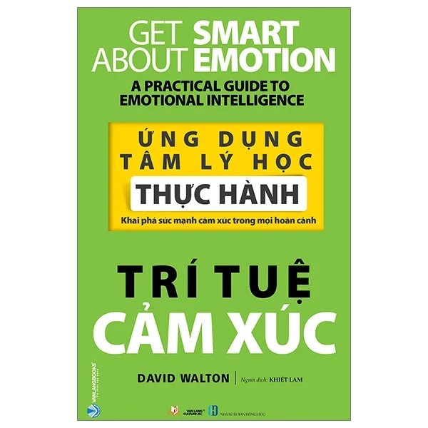 Ứng Dụng Tâm Lý Học Thực Hành - Trí Tuệ Cảm Xúc - David Walton (Mới 100%) Sách tâm lý, Văn Lang Books - SÁCH ĐẠI HỌC