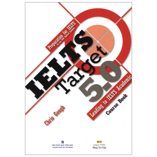 IELTS Target 5.0 - Chris Gough (Mới 100%) Tiếng Anh, NXB Tổng Hợp TPHCM - SÁCH ĐẠI HỌC