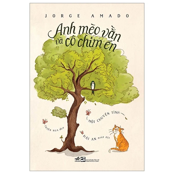 Anh Mèo Vằn Và Cô Chim Én - Một Chuyện Tình - Jorge Amado, Hải An (Mới 100%) Tiểu thuyết, Nhã Nam - SÁCH ĐẠI HỌC
