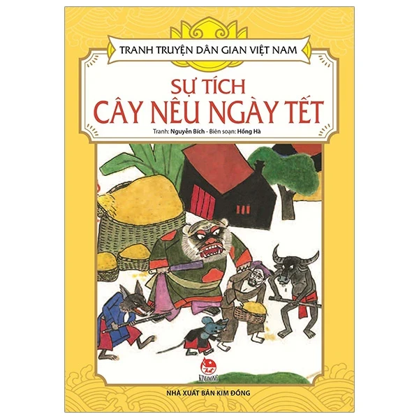 Tranh Truyện Dân Gian Việt Nam - Sự Tích Cây Nêu Ngày Tết - Nguyễn Bích, Hồng Hà (Mới 100%) Truyện thiếu nhi, NXB Kim Đồng - SÁCH ĐẠI HỌC