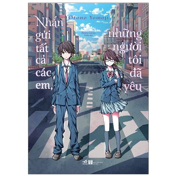 Nhắn Gửi Tất Cả Các Em, Những Người Tôi Đã Yêu - Otono Yomoji (Mới 100%) Light novel, Nhã Nam - SÁCH ĐẠI HỌC