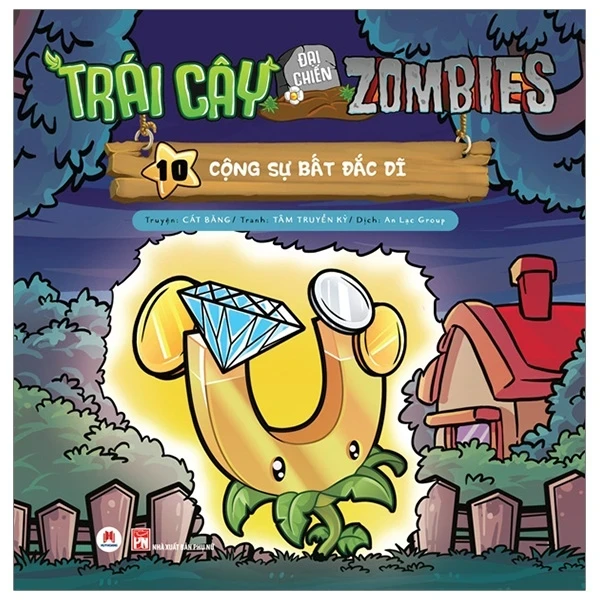 Trái Cây Đại Chiến Zombies - Tập 10: Cộng Sự Bất Đắc Dĩ - Cát Băng, Truyền Kỳ (Mới 100%) Truyện tranh, NXB Kim Đồng - SÁCH ĐẠI HỌC