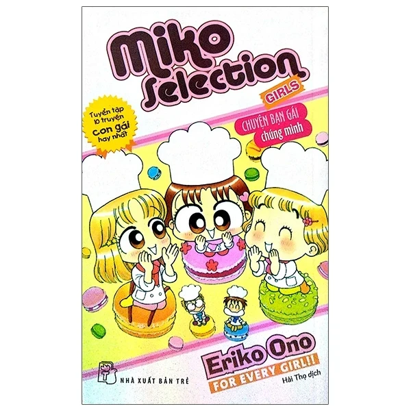 Nhóc Miko! Cô Bé Nhí Nhảnh - Miko Selection - Girls - ONO Eriko (Mới 100%) Truyện tranh, NXB Trẻ - SÁCH ĐẠI HỌC