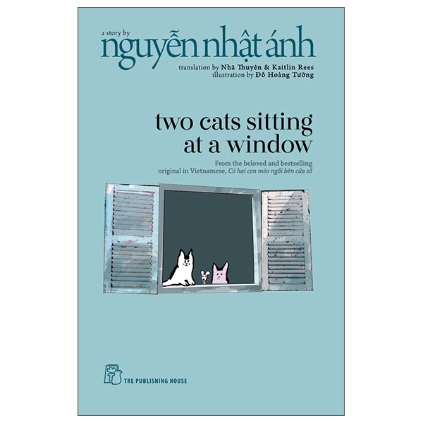 Two Cats Sitting At A Window - Nguyễn Nhật Ánh, Đỗ Hoàng Tường (Mới 100%) Tiểu thuyết, NXB Trẻ - SÁCH ĐẠI HỌC