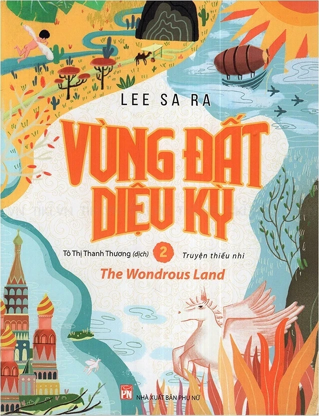 Vùng Đất Diệu Kỳ - Tập 2 - Lee Sa Ra (Mới 100%) Truyện thiếu nhi, NXB Phụ Nữ - SÁCH ĐẠI HỌC