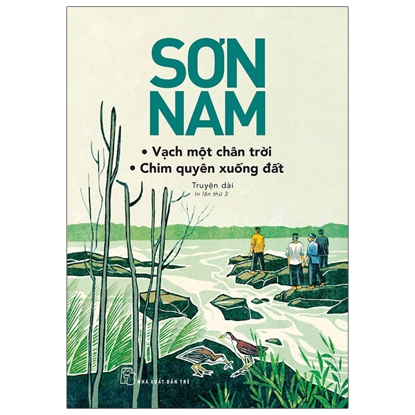 Vạch Một Chân Trời - Chim Quyên Xuống Đất - Sơn Nam (Mới 100%) Truyện ngắn, tản văn, NXB Trẻ - SÁCH ĐẠI HỌC