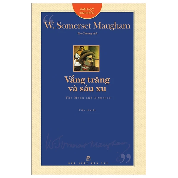 Văn Học Kinh Điển - Vầng Trăng Và Sáu Xu - The Moon And Sixpence - W. Somerset Maugham (Mới 100%) Tác phẩm kinh điển, NXB Trẻ - SÁCH ĐẠI HỌC