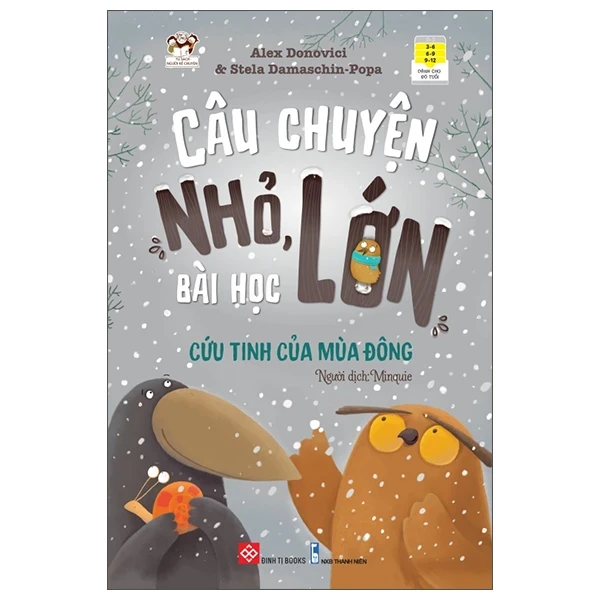 Câu Chuyện Nhỏ, Bài Học Lớn - Cứu Tinh Của Mùa Đông - Alex Donovici, Stela Damaschin Popa (Mới 100%) Truyện thiếu nhi, NXB Kim Đồng - SÁCH ĐẠI HỌC