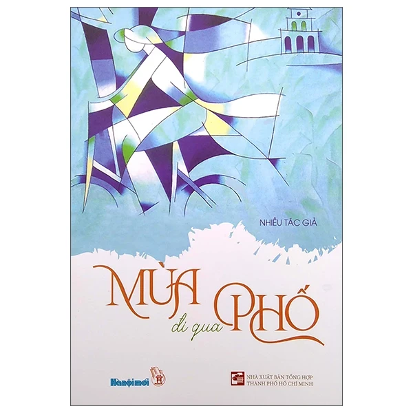 Mùa Đi Qua Phố - Nhiều Tác Giả (Mới 100%) Truyện ngắn, tản văn, NXB Tổng Hợp TPHCM - SÁCH ĐẠI HỌC