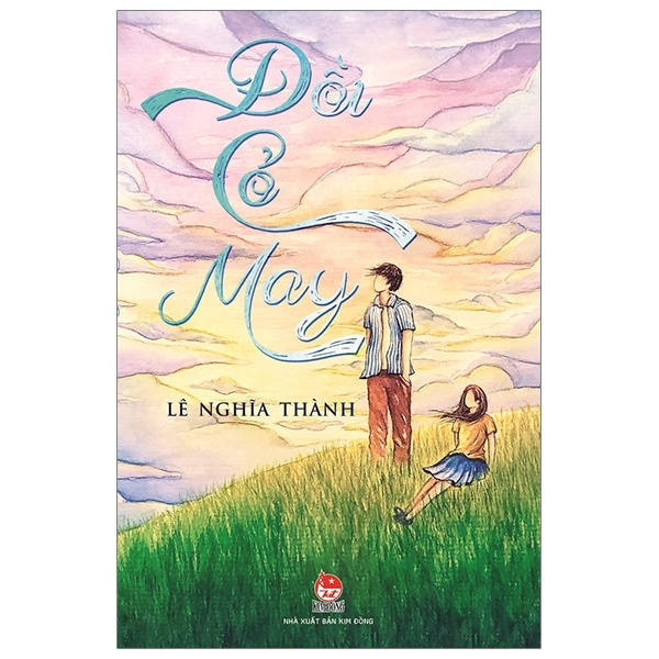 Đồi Cỏ May - Lê Nghĩa Thành (Mới 100%) Truyện thiếu nhi, NXB Kim Đồng - SÁCH ĐẠI HỌC