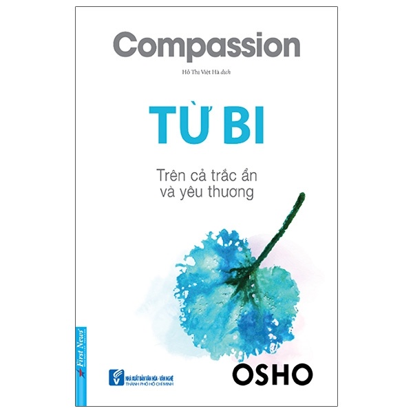 OSHO - Từ Bi (Mới 100%) Phật giáo, First News - SÁCH ĐẠI HỌC