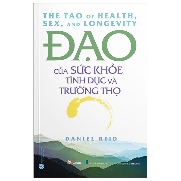 Đạo Của Sức Khỏe, Tình Dục Và Trường Thọ - Daniel Reid (Mới 100%) Sách y học hiện đại, Văn Lang Books - SÁCH ĐẠI HỌC