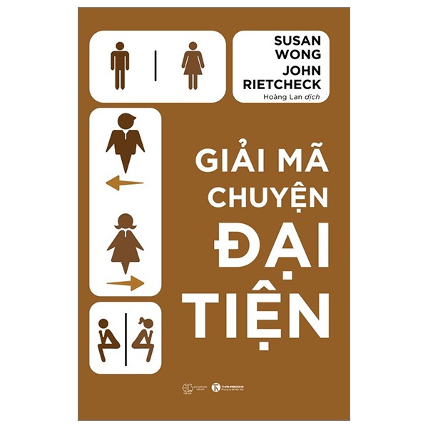 Giải Mã Chuyện Đại Tiện - Susan Wong, John Rietcheck (Mới 100%) Sách y học hiện đại, Thái Hà Books - SÁCH ĐẠI HỌC