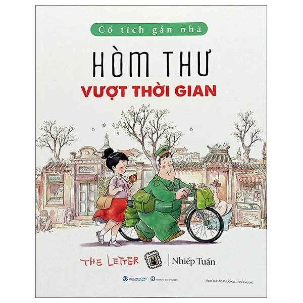 Cổ Tích Gần Nhà - Hòm Thư Vượt Thời Gian - The Letter - Nhiếp Tuấn (Mới 100%) Truyện thiếu nhi, Văn Lang Books - SÁCH ĐẠI HỌC