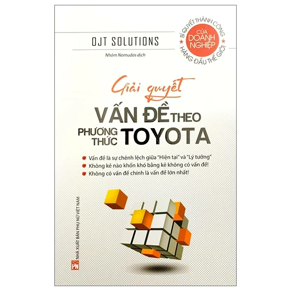 Giải Quyết Vấn Đề Theo Phương Thức Toyota - OJT Solutions (Mới 100%) Nhân vật, bài học kinh doanh, NXB Phụ Nữ - SÁCH ĐẠI HỌC