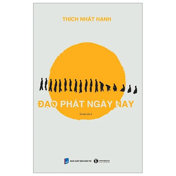 Đạo Phật Ngày Nay - Thích Nhất Hạnh (Mới 100%) Phật giáo, Thái Hà Books - SÁCH ĐẠI HỌC
