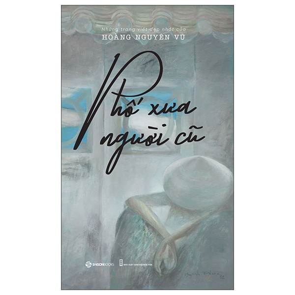 Phố Xưa Người Cũ - Hoàng Nguyên Vũ (Mới 100%) Phóng sự, ký sự, phê bình văn học, SaigonBooks - SÁCH ĐẠI HỌC