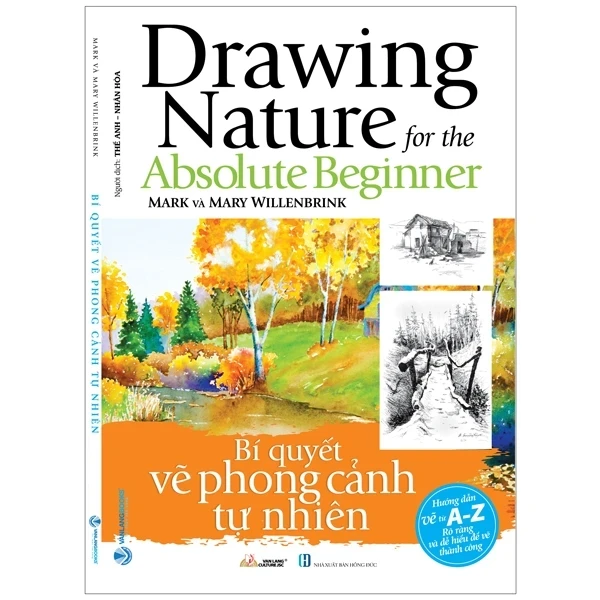 Bí Quyết Vẽ Phong Cảnh Tự Nhiên - Mark và Mary WillenBrink (Mới 100%) Âm nhạc, điện ảnh, Văn Lang Books - SÁCH ĐẠI HỌC