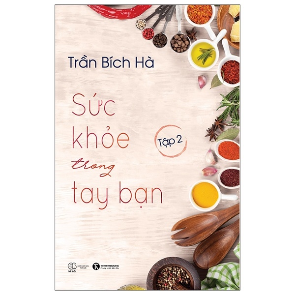 Sức Khỏe Trong Tay Bạn - Tập 2 - Trần Bích Hà (Mới 100%) Sách y học hiện đại, Thái Hà Books - SÁCH ĐẠI HỌC