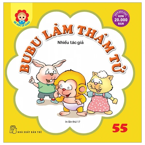 Bé Học Lễ Giáo - Bubu Tập 55: Làm Thám Tử - Nhiều Tác Giả (Mới 100%) Truyện thiếu nhi, NXB Trẻ - SÁCH ĐẠI HỌC