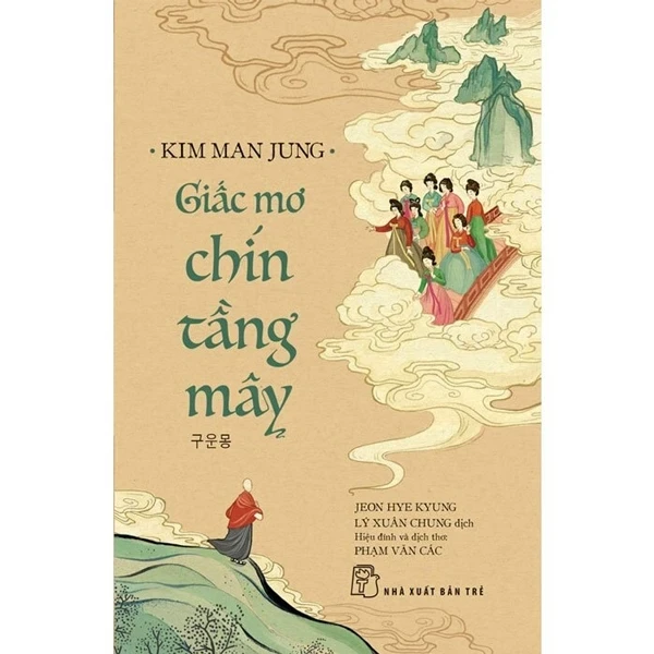 Giấc Mơ Chín Tầng Mây - Kim Man Jung (Mới 100%) Tiểu thuyết, NXB Trẻ - SÁCH ĐẠI HỌC
