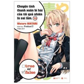 Chuyện Tình Thanh Xuân Bi Hài Của Tôi Quả Nhiên Là Sai Lầm - Tập 7.5 - Wataru Watari (Mới 100%) Manga, comic, Thái Hà Books - SÁCH ĐẠI HỌC