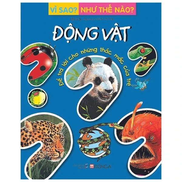 Vì Sao? Như Thế Nào? - Động Vật - Fleurus (Mới 100%) Kiến thức bách khoa, Đông A - SÁCH ĐẠI HỌC